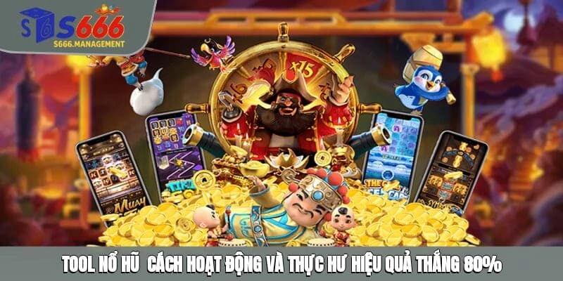 Tool Nổ Hũ Đổi Thưởng Và Những Rủi Ro Chuyên Gia Cảnh Báo